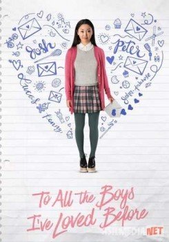 Всем парням, которых я любила раньше / To All the Boys I've Loved Before Tas-IX