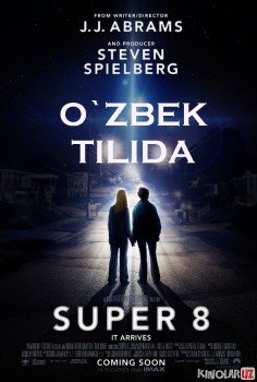 Super 8 / 8 millimetr Uzbek tilida 2011 O'zbekcha tarjima kino skachat HD