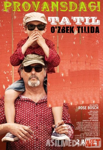 Qishloqdagi / Provansdagi ta'til Uzbek tilida 2014 O'zbekcha tarjima kino HD