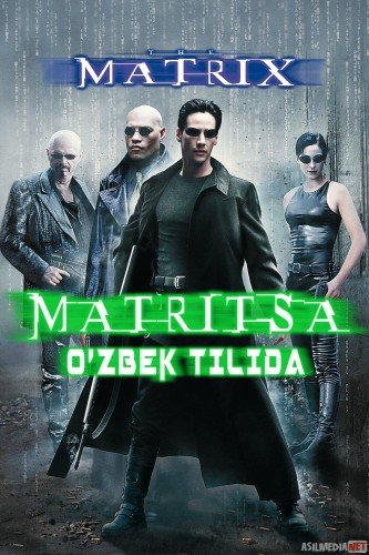 Matritsa 1 / Matrix 1 / Matriks 1 Uzbek tilida 1999 HD O'zbek tarjima tas-ix skachat