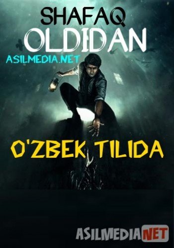 Shafaq oldidan 2004 Uzbek tilida O'zbekcha tarjima kino HD