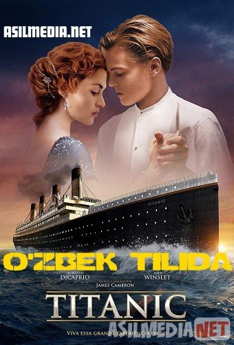 Titanik / Titanic Uzbek tilida 1997 O'zbekcha tarjima kino HD