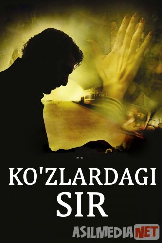 Ko'zlardagi sir Uzbek tilida 2009 kino HD