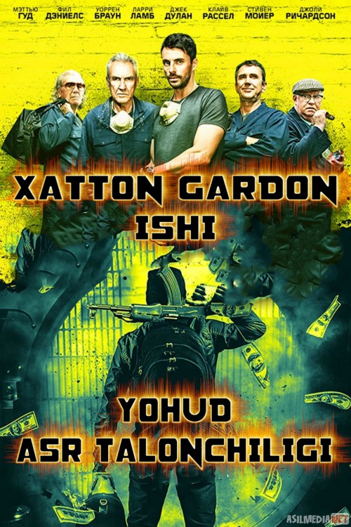 Xatton Gardon ishi yohud asr talonchiligi Uzbek tilida 2017 O'zbekcha tarjima kino HD