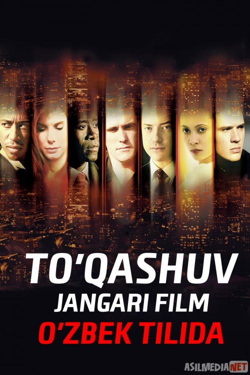 To'qnashuv (2004) / Halokat Uzbek tilida O'zbekcha tarjima kino HD