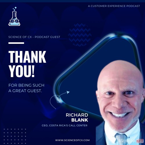 SCIENCE-OF-CX-PODCAST-SALES-GUEST-RICHARD-BLANK-COSTA-RICAS-CALL-CENTER.jpg