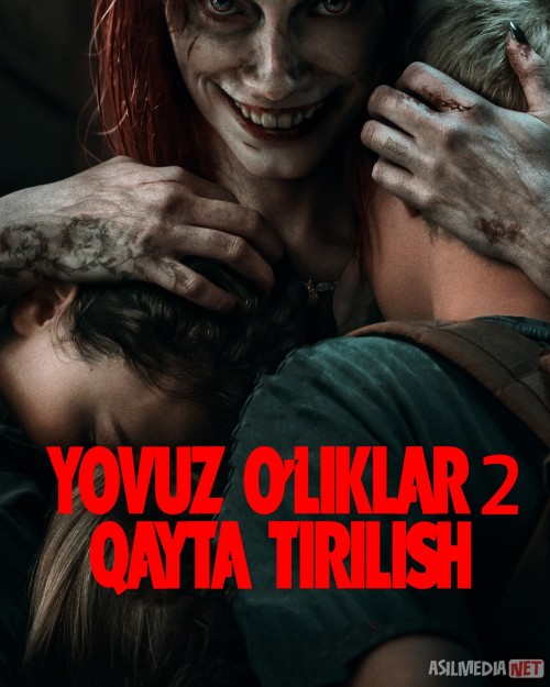Yovuz O'liklar 2: Qayta tirilish Ujas kino Uzbek tilida 2023 O'zbekcha tarjima kino HD