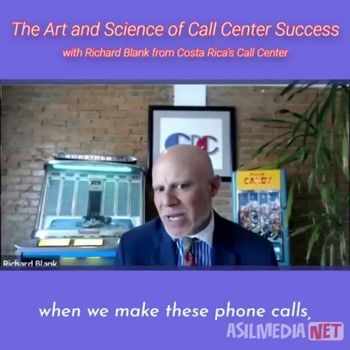 CONTACT-CENTER-PODCAST-Richard-Blank-from-Costa-Ricas-Call-Center-on-the-SCCS-Cutter-Consulting-Group-The-Art-and-Science-of-Call-Center-Success-PODCAST.when-we-make-these-phone-calls.jpg