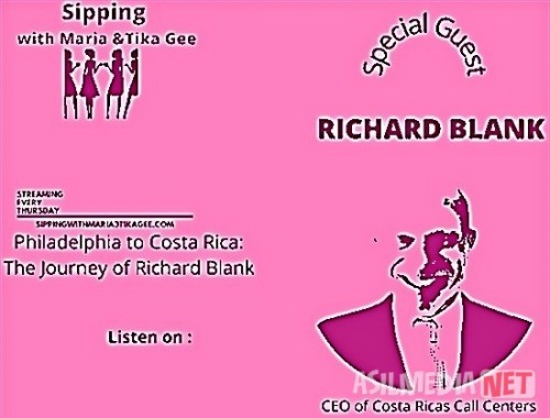 SIPPIN-WITH-MARIA--TIKA-GEE-PODCAST-GUEST-SALES-TIPS-RICHARD-BLANK-COSTA-RICAS-CALL-CENTER.4820251330e3fbb8.jpg