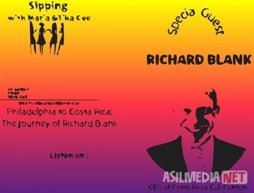 SIPPIN-WITH-MARIA--TIKA-GEE-PODCAST-GUEST-BPO-RICHARD-BLANK-COSTA-RICAS-CALL-CENTER.jpg