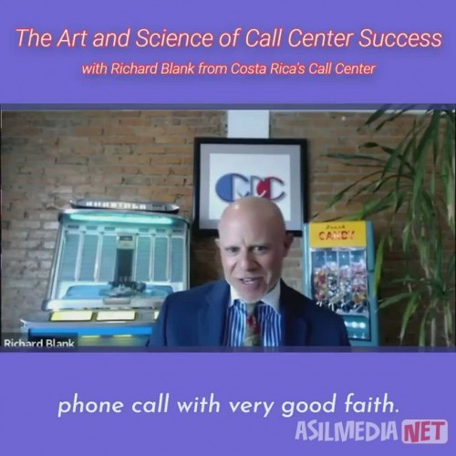 CONTACT-CENTER-PODCAST-Richard-Blank-from-Costa-Ricas-Call-Center-on-the-SCCS-Cutter-Consulting-Group-The-Art-and-Science-of-Call-Center-Success-PODCAST.phone-call-with-very-good-faith.jpg