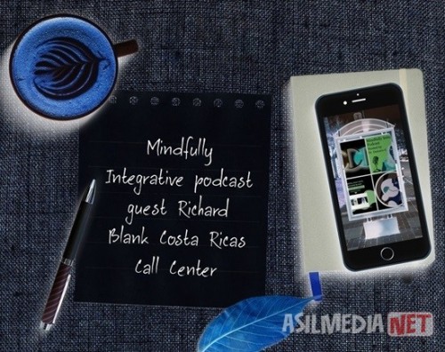 Mindfully-Integrative-podcast-telemarketing-guest-Richard-Blank-Costa-Ricas-Call-Center.jpg