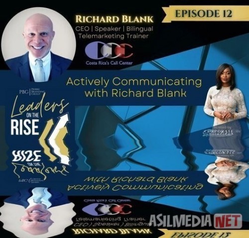 LEADERS-ON-THE-RISE-PODCAST-B2C-GUEST-RICHARD-BLANK-COSTA-RICAS-CALL-CENTER..jpg