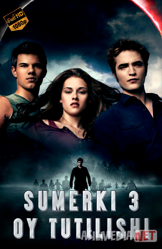 Sumerki 3 : Oy Tutilishi 2010 Uzbek tilida O'zbekcha tarjima film Full HD skachat