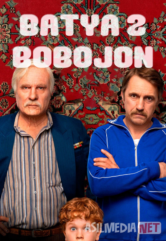 Ota 2: Bobo / Batya 2: Bobojon 2025 Uzbek tilida O'zbekcha tarjima kino Full HD tas-ix skachat