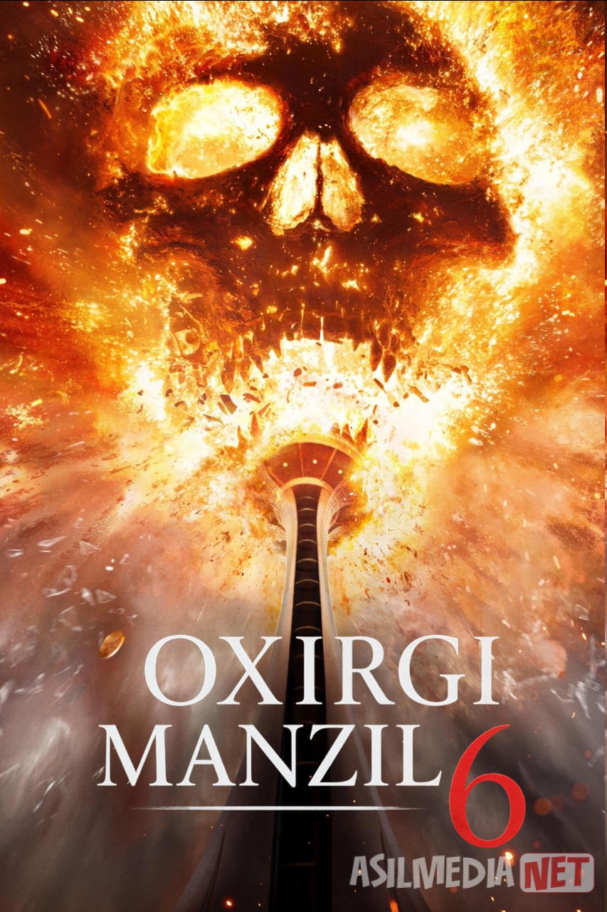 Oxirgi manzil 6 2025 / So'nggi manzil 6 / Ajal rejasi olti Uzbek tilida O'zbekcha tarjima kino Full HD tas-ix skachat