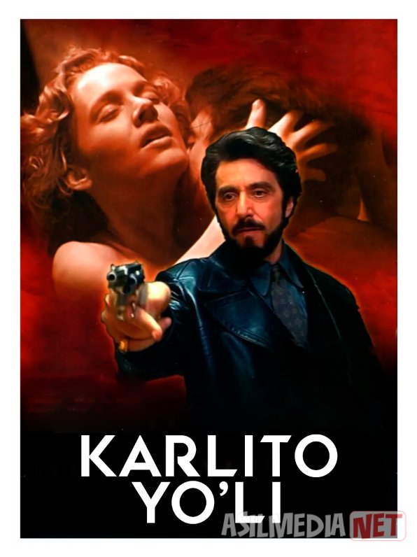 Karlito yo'li 1993 Uzbek tilida O'zbekcha tarjima kino Full HD tas-ix skachat