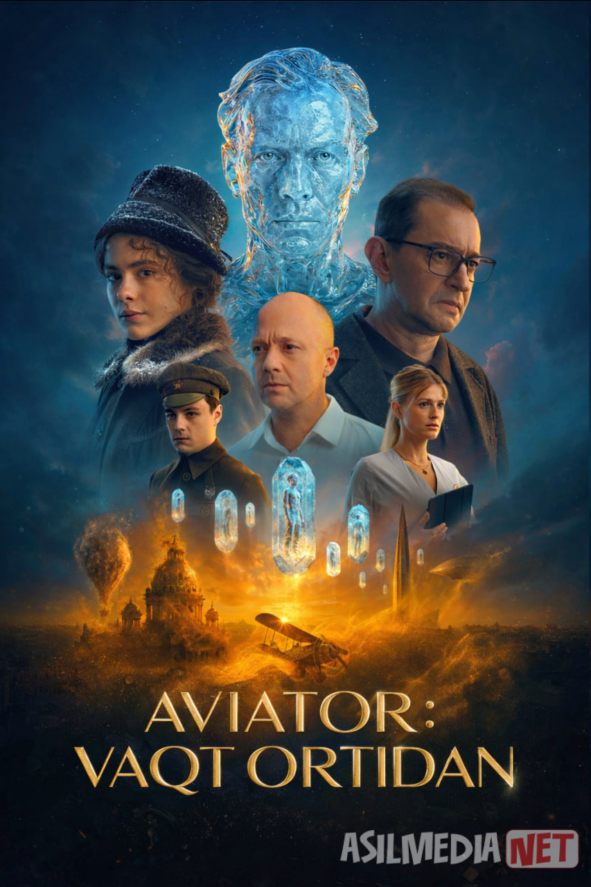 Aviator: Vaqt ortidan 2025 Uzbek tilida O'zbekcha tarjima kino Full HD tas-ix skachat