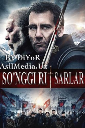 So'nggi Ritsarlar [O'zbek - Tilida]