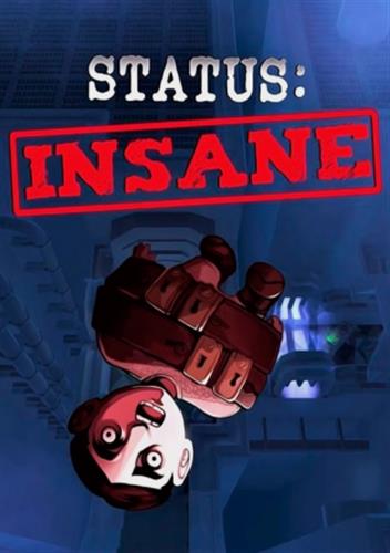 STATUS: INSANE