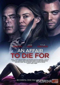 Отдать жизнь за любовника / An Affair to Die For Tas-IX