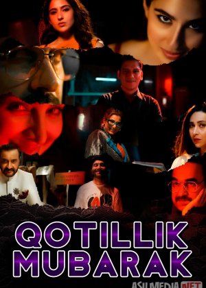 Qotillik muborak / Tabriklayman qotillik / Yolg'onlar Uyasi Hind kino 2024 Uzbek tilida O'zbekcha tarjima kino Full HD tas-ix skachat