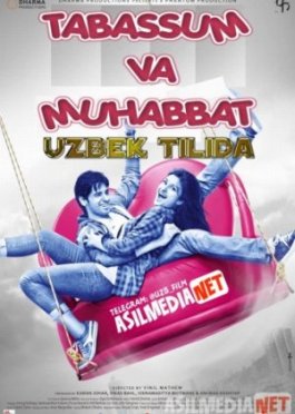 Tabassum va Muhabbat O'zbek tilida 2014 Uzbekcha tarjima / Она улыбается, она в западне / Hasee Toh Phasee / Tas-IX skachat