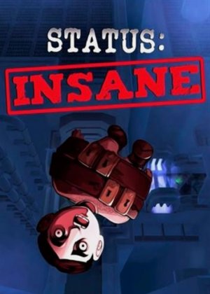 STATUS: INSANE