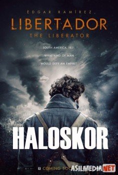 Haloskor / Xaloskor / Ozodlik kurashchisi / General Simon Bolivar Uzbek tilida 2013 O'zbekcha tarjima film Full HD skachat