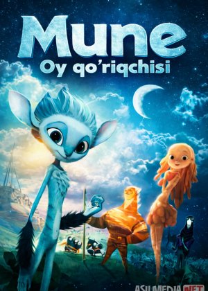 Mune: Oy qo'riqchisi / Oy posboni / Oy himoyachisi 2014 Multfilm Uzbek tilida O'zbekcha tarjima kino Full HD tas-ix skachat