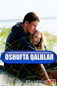 Oshufta qalblar / Qadrli Jon Uzbek tilida 2010 O'zbekcha tarjima kino HD
