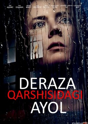 Deraza Qarshisidagi Ayol Uzbek tilida 2021 O'zbek tarjima tas-ix skachat