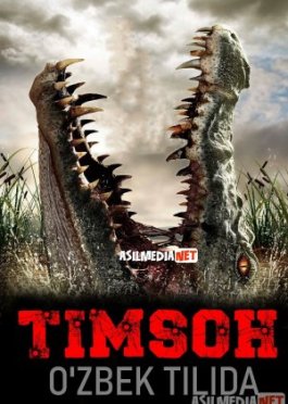 Timsoh / Krokodil ujas film Uzbek tilida 2006 O'zbekcha tarjima film Full HD skachat
