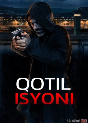 Qotil isyoni 2024 Uzbek tilida O'zbekcha tarjima kino Full HD tas-ix skachat