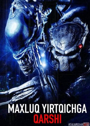 Maxluq Yirtqichga Qarshi 1 / Чужой против Хищника 1 Ujas kino Uzbek tilida 2004 O'zbekcha tarjima kino HD