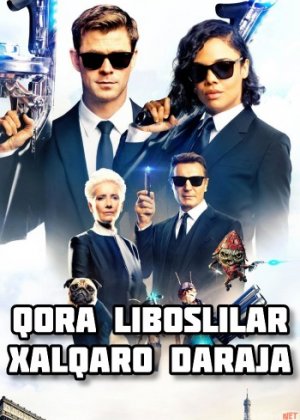 Qora liboslilar: Xalqaro daraja / Люди в чёрном: Интернэшнл Uzbek tarjima 2019 HD O'zbek tilida tas-ix skachat