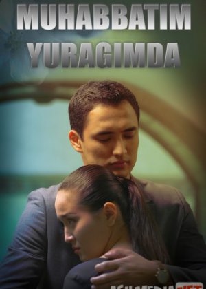 Muhabbatim yuragimda Qozoq seriali Barcha qismlar O'zbek tilida 2014 Uzbekcha tarjima
