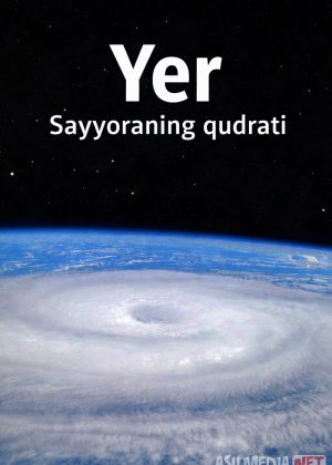 Yer: Sayyoraning qudratlari 2007 Uzbek tilida O'zbekcha tarjima kino Full HD tas-ix skachat