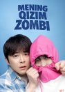 Mening qizim zombi Premyera Koreya filmi 2025 Uzbek tilida O'zbekcha tarjima kino Full HD tas-ix skachat