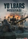 Yo'lbars missiyasi / Tank topshirig'i 2025 Uzbek tilida O'zbekcha tarjima kino Full HD tas-ix skachat