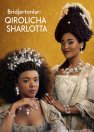 Bridjertonlar: Qirolicha Sharlotta / Bridgertonlar qirolligi oilasi Sharlota Charlota  2023 Uzbek tilida O'zbekcha tarjima kino Full HD tas-ix skachat