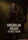 Shelbilar oilasi: O'lmas odam / O'tkir viqorlilar 2 2026 Uzbek tilida O'zbekcha tarjima kino Full HD tas-ix skachat