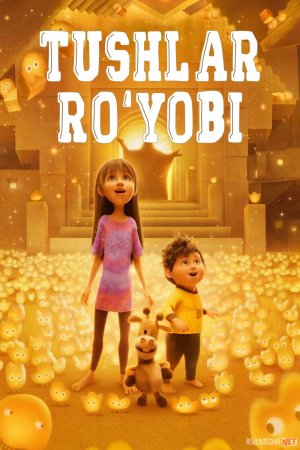 Tushlar ro'yobi / Tushlaringda multfilm 2025 Uzbek tilida O'zbekcha tarjima kino Full HD tas-ix skachat