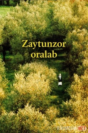 Zaytunzor oralab / Zaytun mevazori bo'ylab Eron filmi 1994 Uzbek tilida O'zbekcha tarjima kino Full HD tas-ix skachat