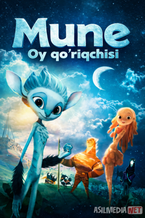 Mune: Oy qo'riqchisi / Oy posboni / Oy himoyachisi 2014 Multfilm Uzbek tilida O'zbekcha tarjima kino Full HD tas-ix skachat