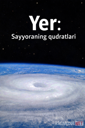 Yer: Sayyoraning qudratlari 2007 Uzbek tilida O'zbekcha tarjima kino Full HD tas-ix skachat