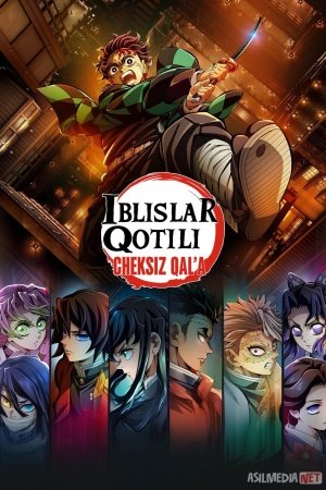 Iblislar qotili - Cheksiz qal'a / Iblislar qotili - Iblis makoni Premyera 2025 Uzbek tilida O'zbekcha tarjima kino Full HD tas-ix skachat