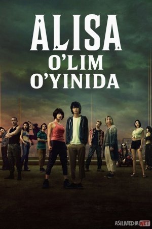 Alisa o'lim o'yinida / Arisu chegara hududida ortida / Ajal o'yini O'zbek tilida Serial Premyera 2020 2022 2025 Barcha qismlar Uzbek tilida O'zbekcha tarjima kino Full HD tas-ix skachat