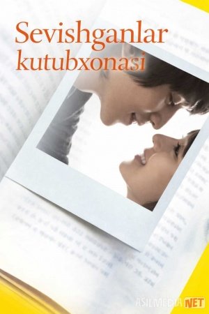 Sevishganlar kutubxonasi / Singan qalblar kutubxonasi 2008 Uzbek tilida O'zbekcha tarjima kino Full HD tas-ix skachat