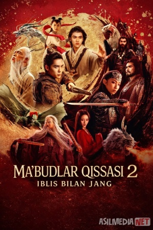 Ma'budlar qissasi 2: Iblis bilan jang Premyera 2025 Uzbek tilida O'zbekcha tarjima kino Fengshen: Ikkinchi qism Full HD tas-ix skachat